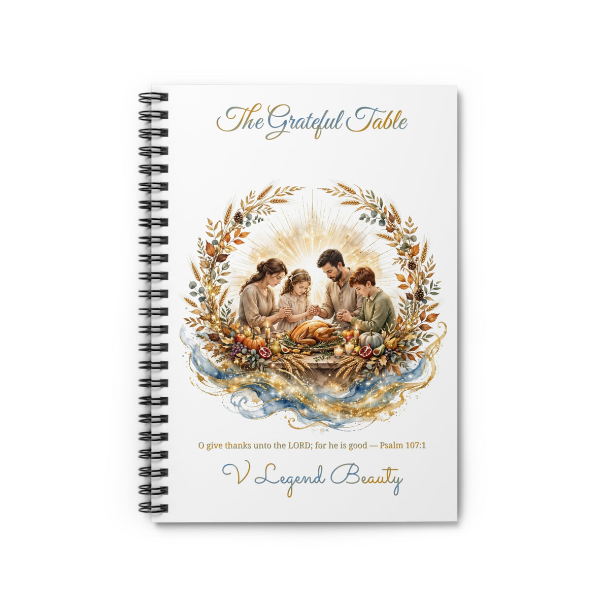 Thanksgiving Spiral Notebook | The Grateful Table Christian Journal | V Legend Beauty