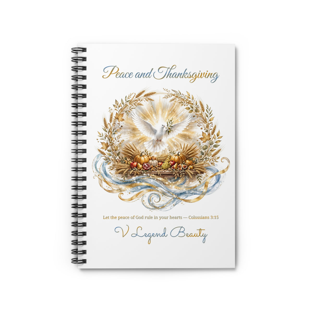 Thanksgiving Spiral Notebook | Peace and Thanksgiving Christian Journal | V Legend Beauty