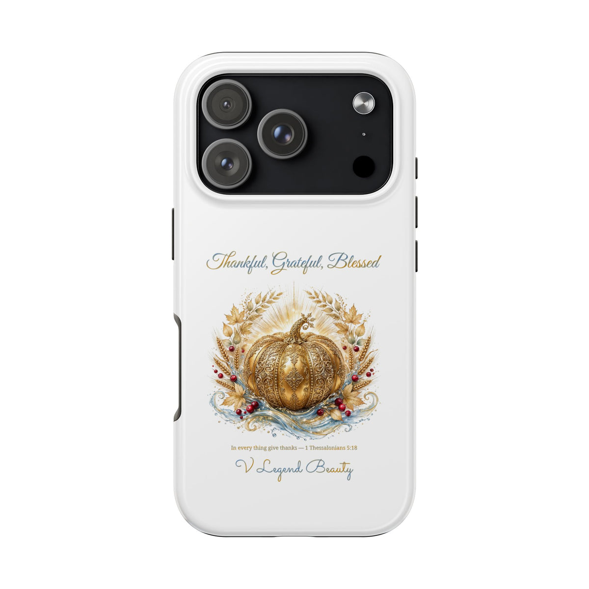 Thankful, Grateful, Blessed Phone Case | Thanksgiving Christian Gift | V Legend Beauty
