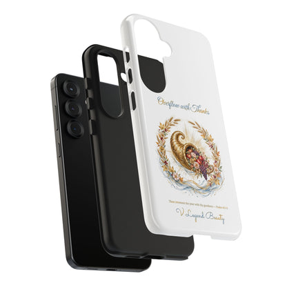 Overflow with Thanks Phone Case | Thanksgiving Christian Gift | V Legend Beauty