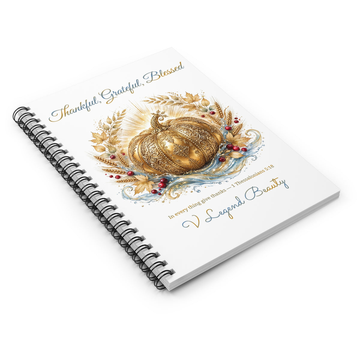 Thanksgiving Spiral Notebook | Thankful, Grateful, Blessed Christian Journal | V Legend Beauty