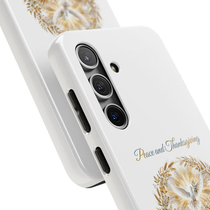 Peace and Thanksgiving Phone Case | Thanksgiving Christian Gift | V Legend Beauty