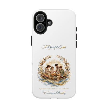 The Grateful Table Phone Case | Thanksgiving Christian Gift | V Legend Beauty