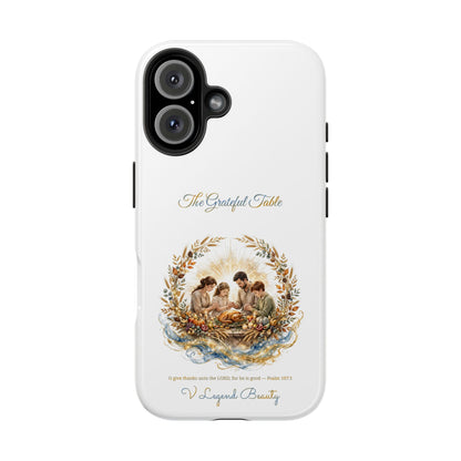 The Grateful Table Phone Case | Thanksgiving Christian Gift | V Legend Beauty
