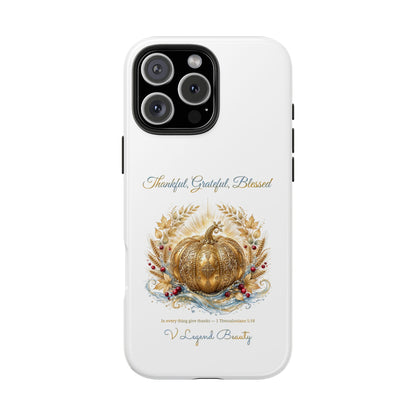 Thankful, Grateful, Blessed Phone Case | Thanksgiving Christian Gift | V Legend Beauty
