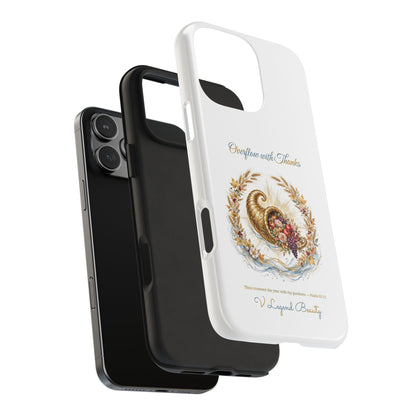 Overflow with Thanks Phone Case | Thanksgiving Christian Gift | V Legend Beauty