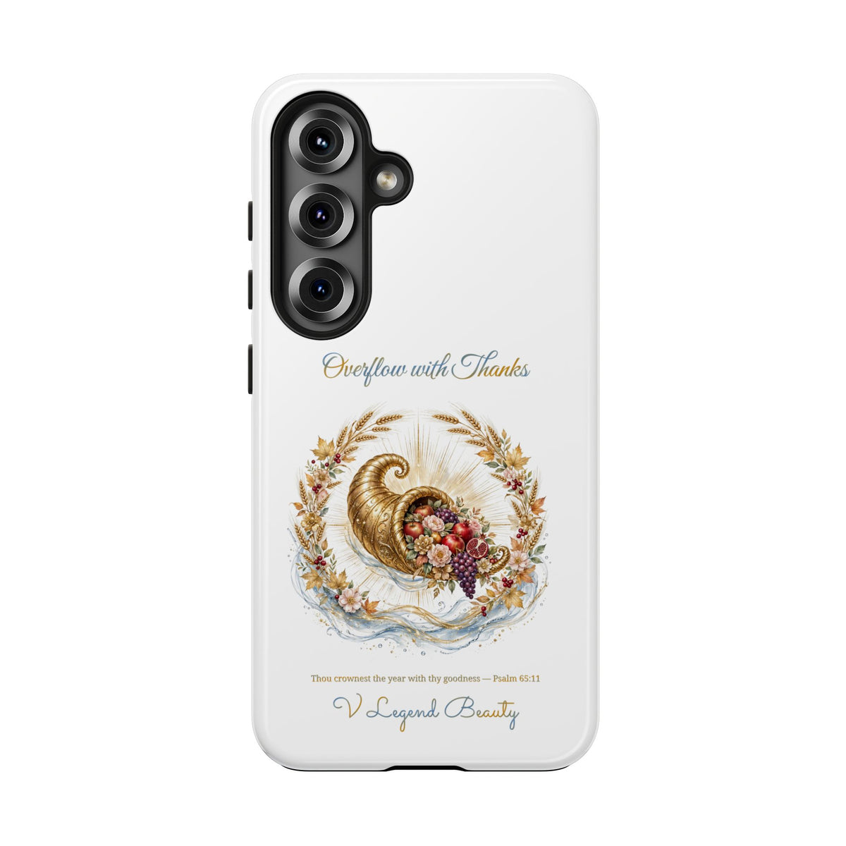 Overflow with Thanks Phone Case | Thanksgiving Christian Gift | V Legend Beauty