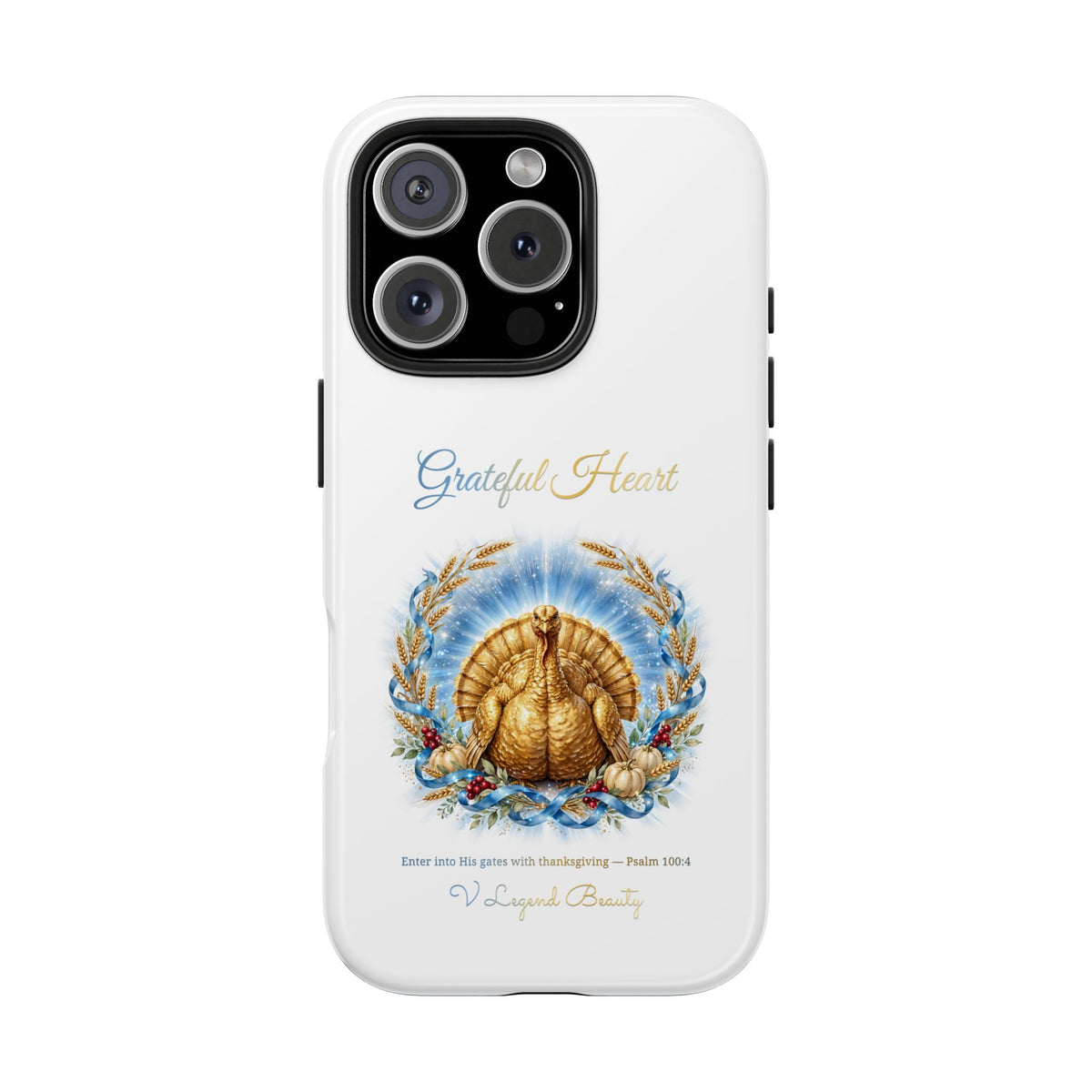 Grateful Heart Golden Turkey Phone Case | Thanksgiving Christian Gift | V Legend Beauty