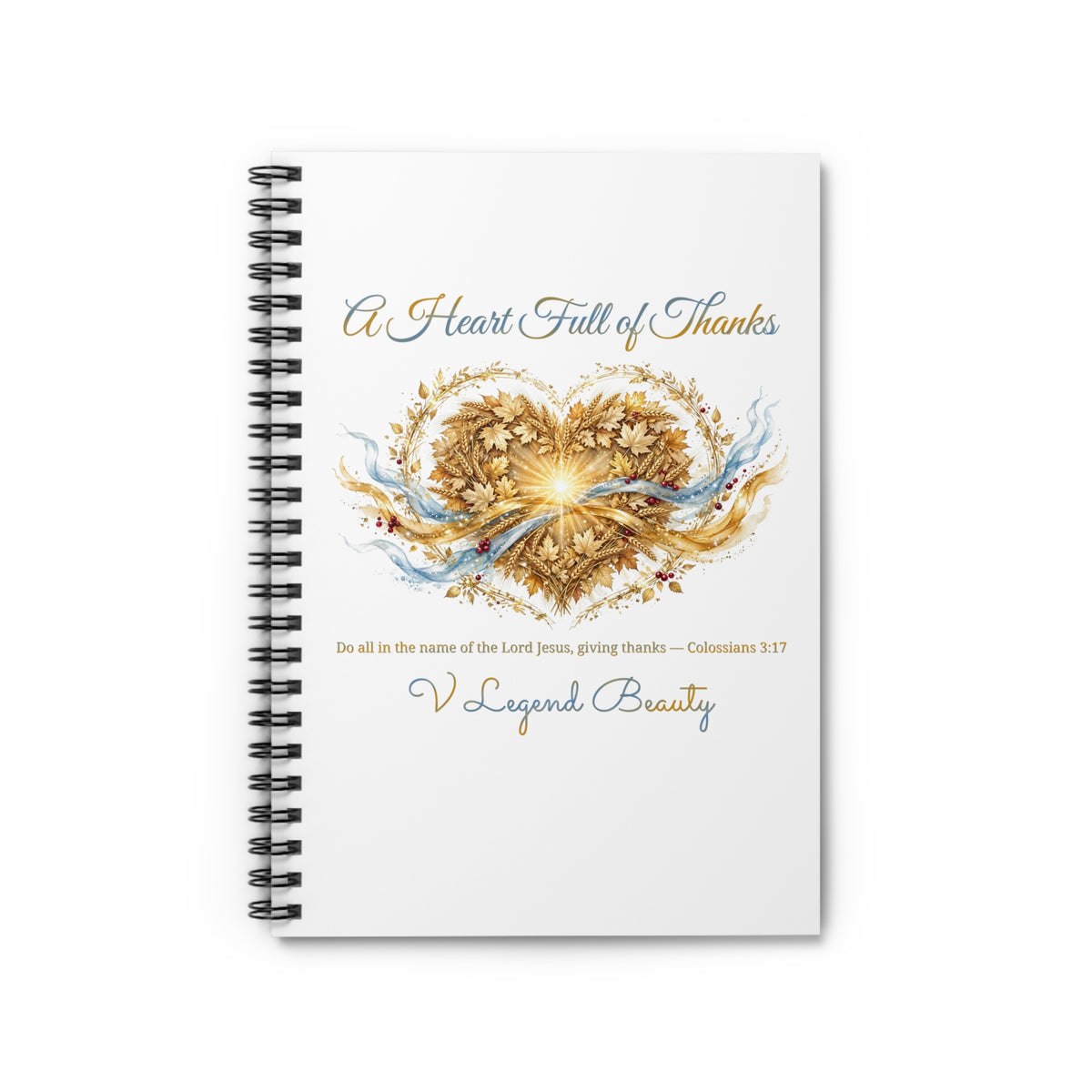 Thanksgiving Spiral Notebook | A Heart Full of Thanks Christian Journal | V Legend Beauty