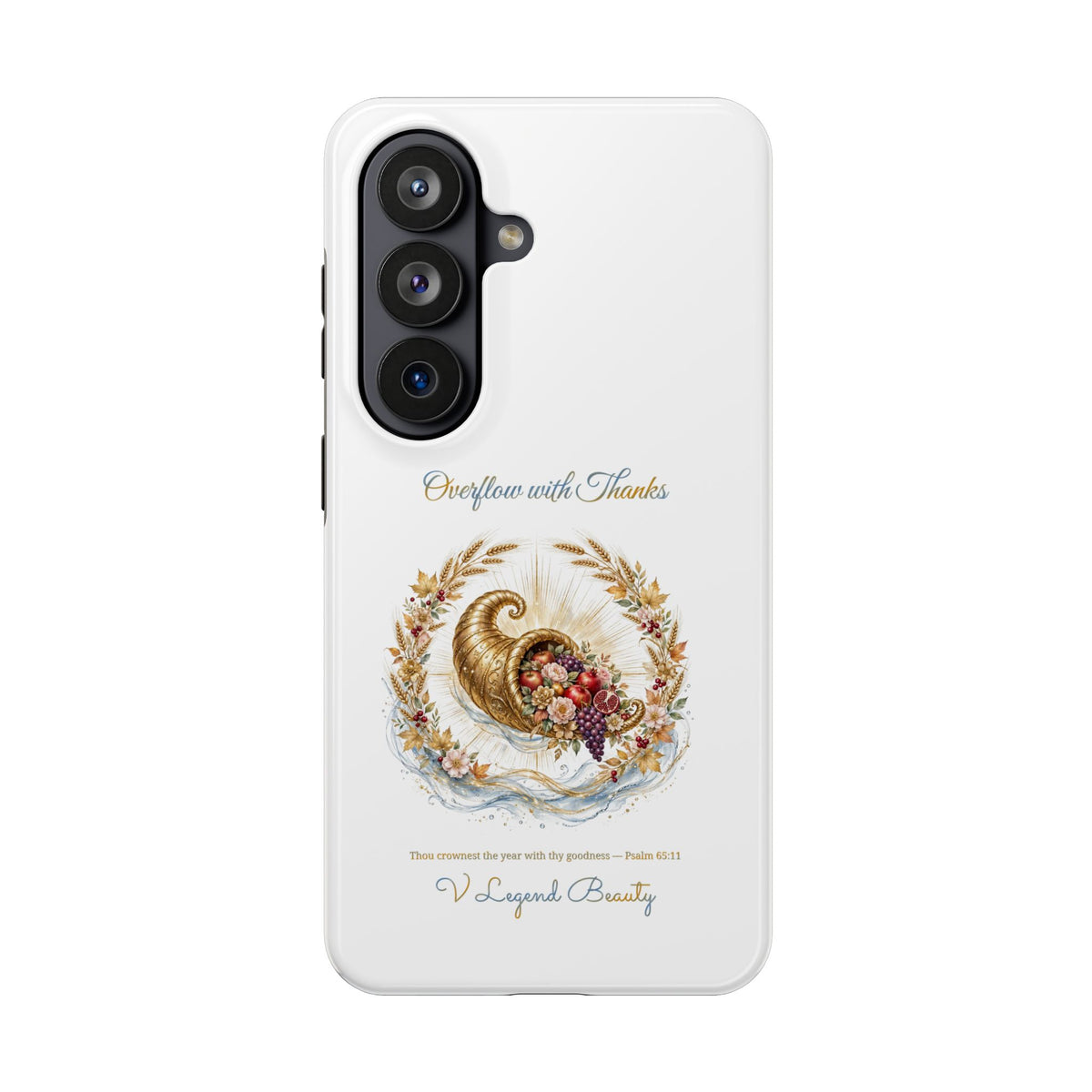 Overflow with Thanks Phone Case | Thanksgiving Christian Gift | V Legend Beauty
