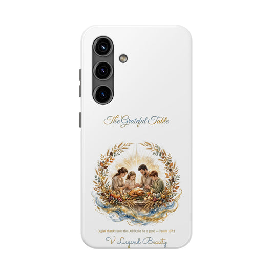 The Grateful Table Phone Case | Thanksgiving Christian Gift | V Legend Beauty