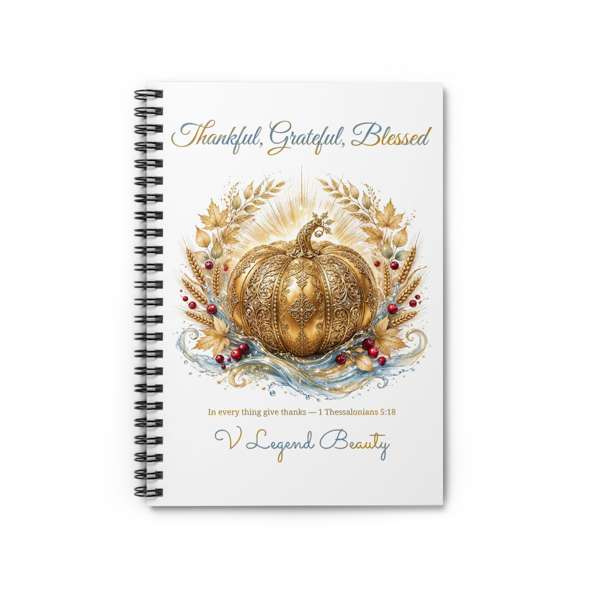 Thanksgiving Spiral Notebook | Thankful, Grateful, Blessed Christian Journal | V Legend Beauty