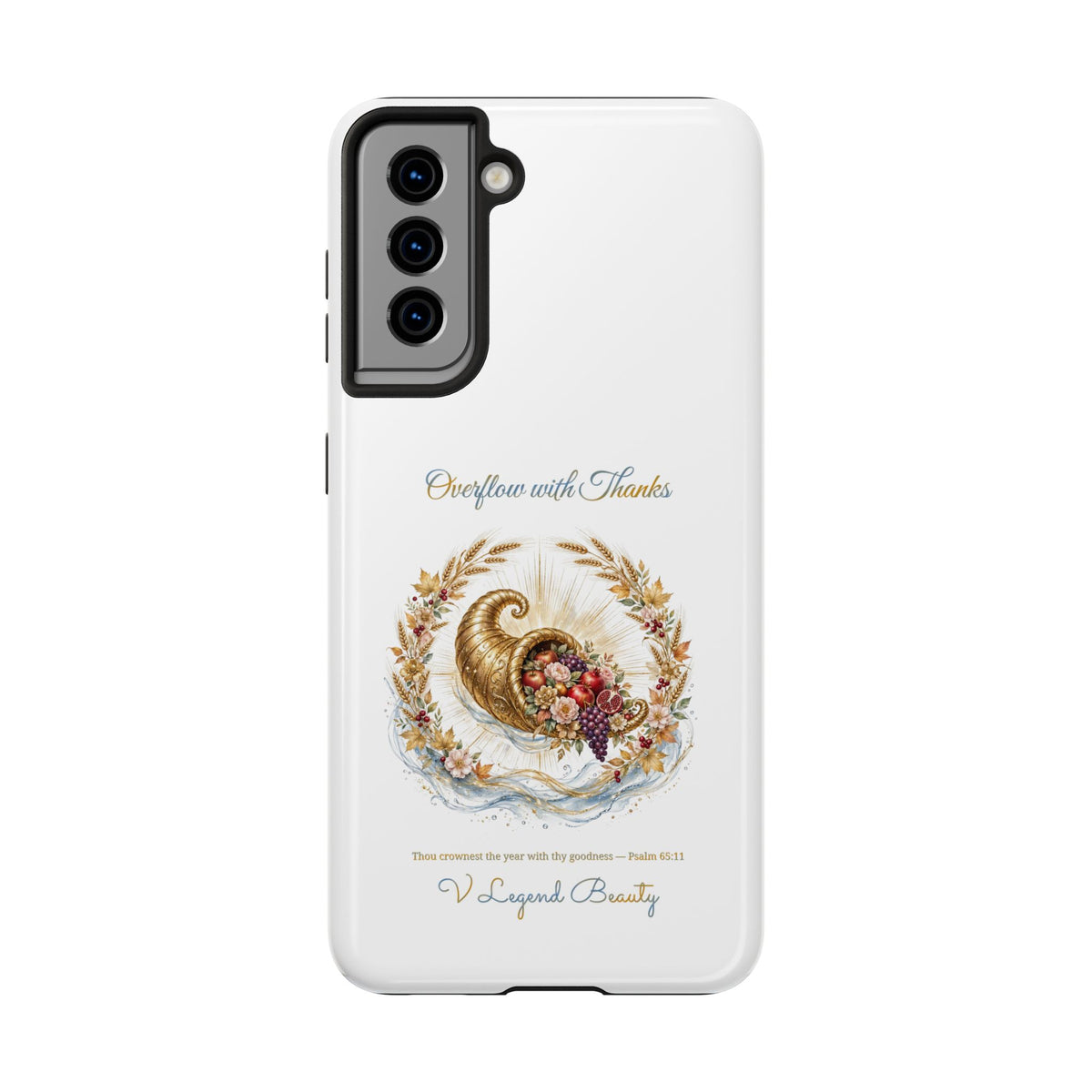 Overflow with Thanks Phone Case | Thanksgiving Christian Gift | V Legend Beauty