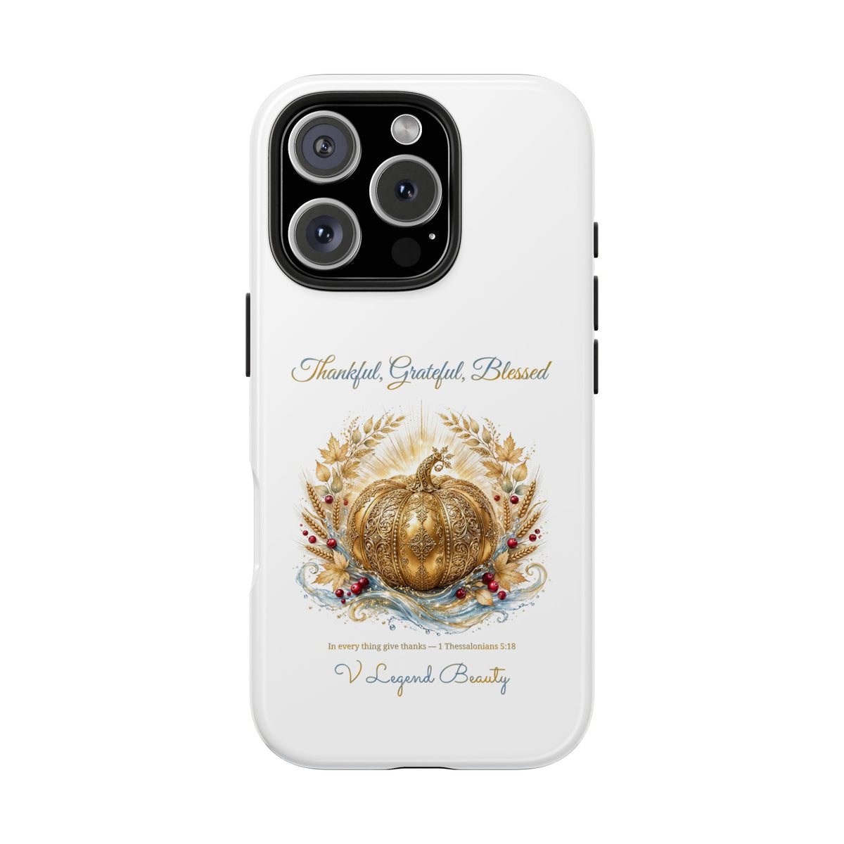 Thankful, Grateful, Blessed Phone Case | Thanksgiving Christian Gift | V Legend Beauty