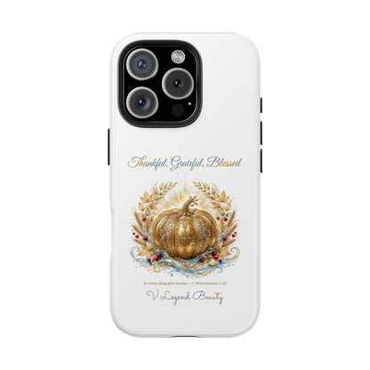 Thankful, Grateful, Blessed Phone Case | Thanksgiving Christian Gift | V Legend Beauty