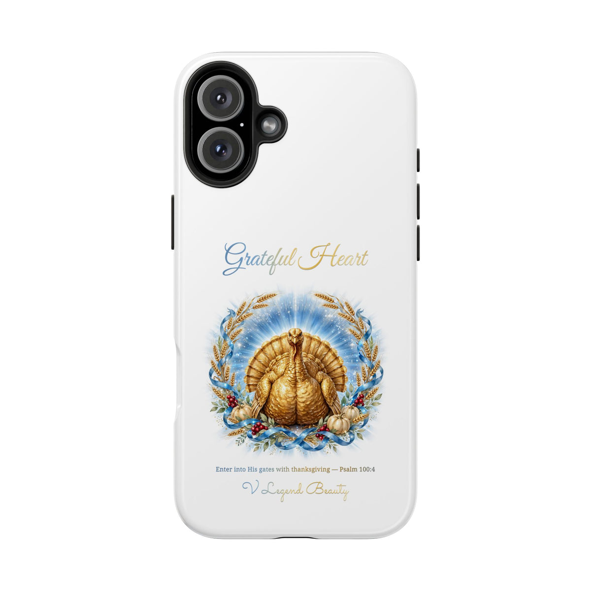 Grateful Heart Golden Turkey Phone Case | Thanksgiving Christian Gift | V Legend Beauty