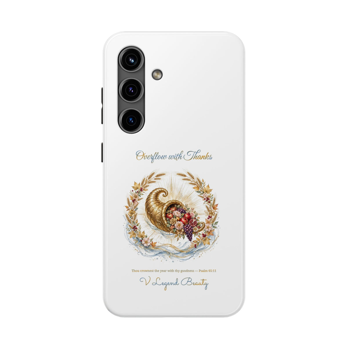 Overflow with Thanks Phone Case | Thanksgiving Christian Gift | V Legend Beauty