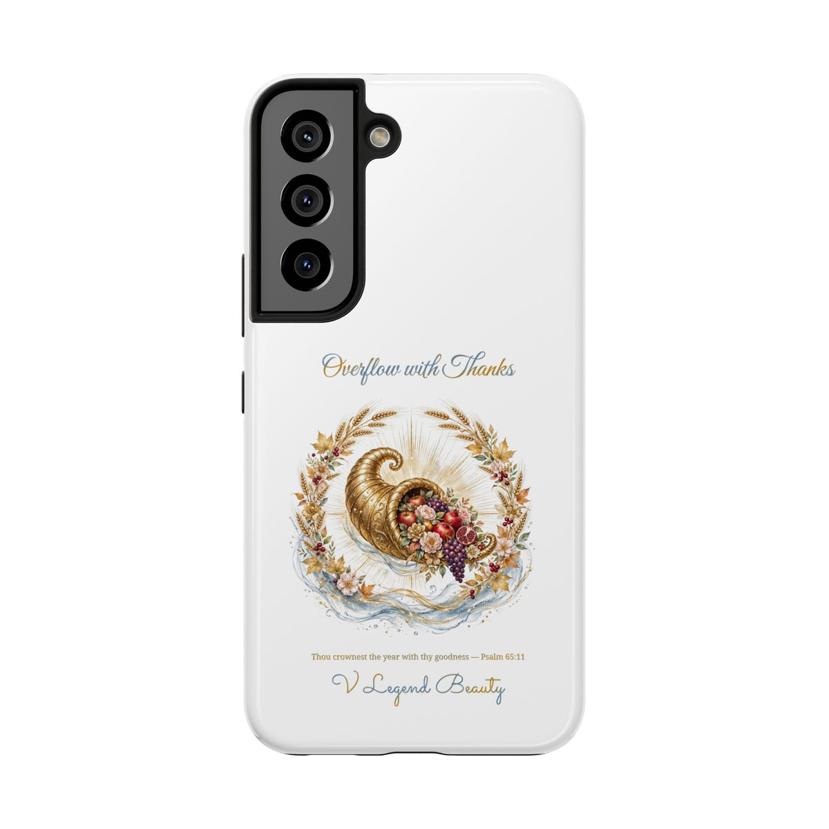 Overflow with Thanks Phone Case | Thanksgiving Christian Gift | V Legend Beauty