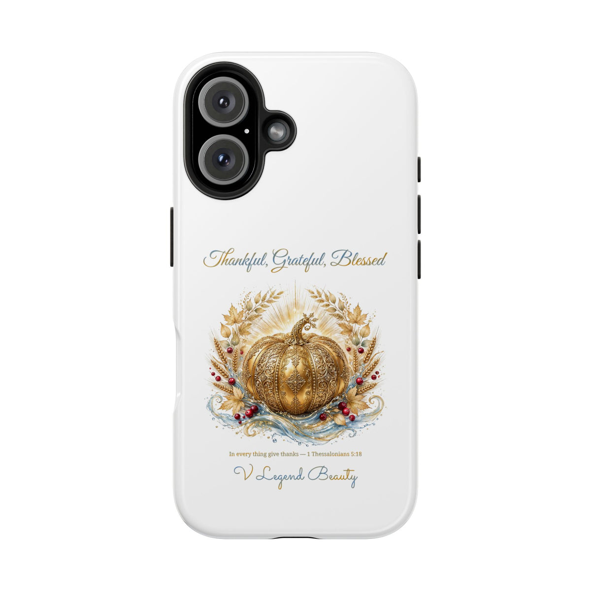 Thankful, Grateful, Blessed Phone Case | Thanksgiving Christian Gift | V Legend Beauty