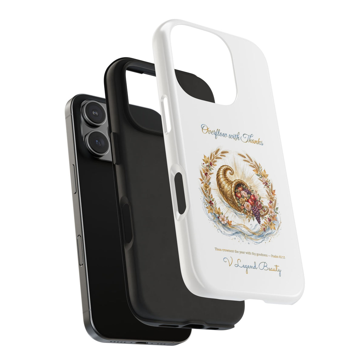 Overflow with Thanks Phone Case | Thanksgiving Christian Gift | V Legend Beauty