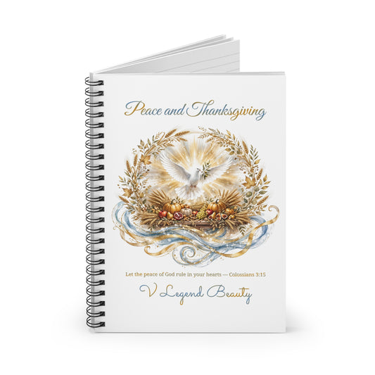 Thanksgiving Spiral Notebook | Peace and Thanksgiving Christian Journal | V Legend Beauty